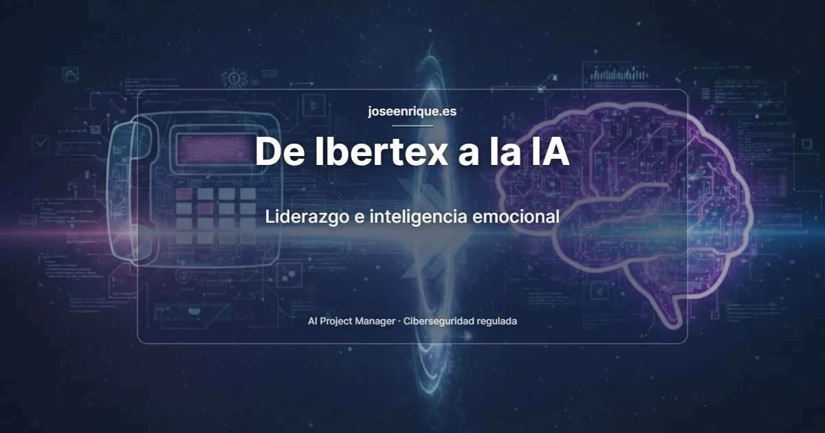 Evolución del liderazgo desde Ibertex hasta la inteligencia artificial